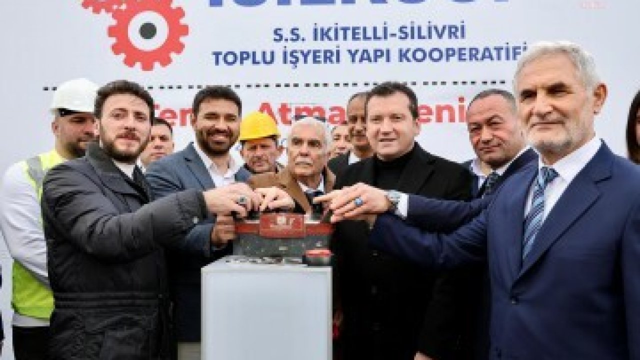 Silivri Belediye Başkanı Balcıoğlu, İkitelli Silivri Toplu İş Yeri Yapı Kooperatifi'nin temel atma törenine katıldı