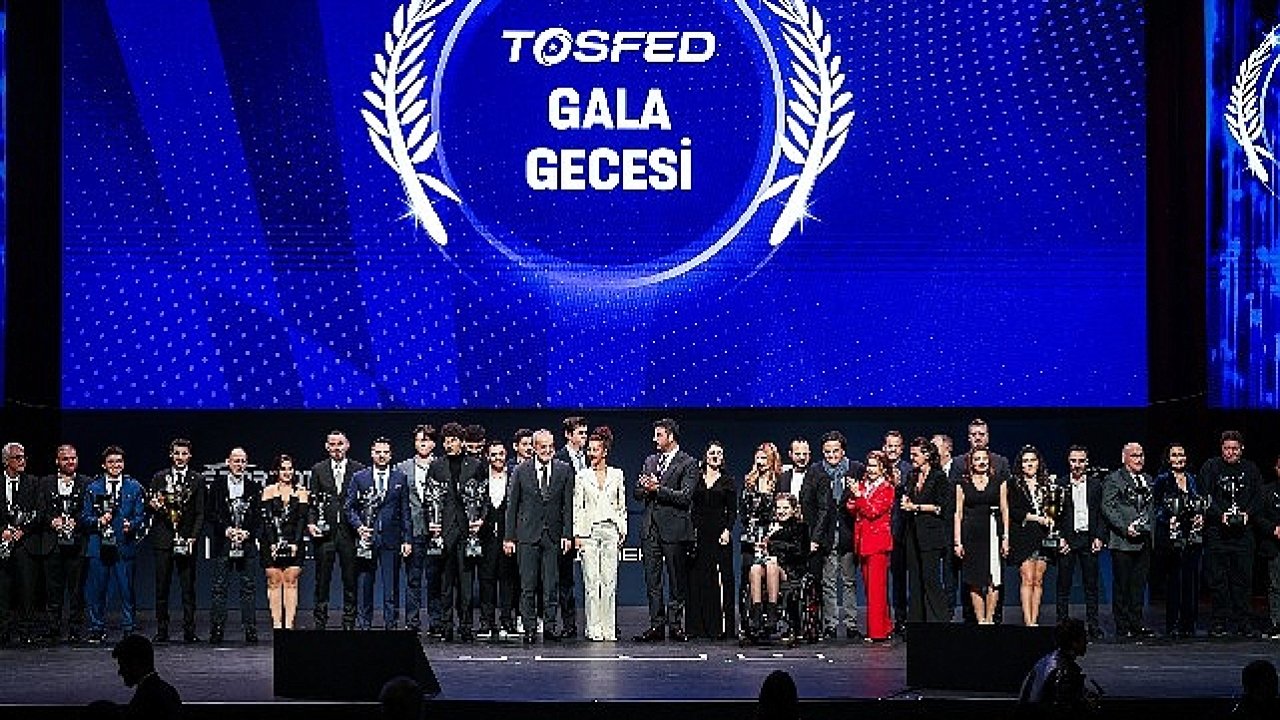 TOSFED Gala Gecesi Zorlu PSM'de Yapıldı