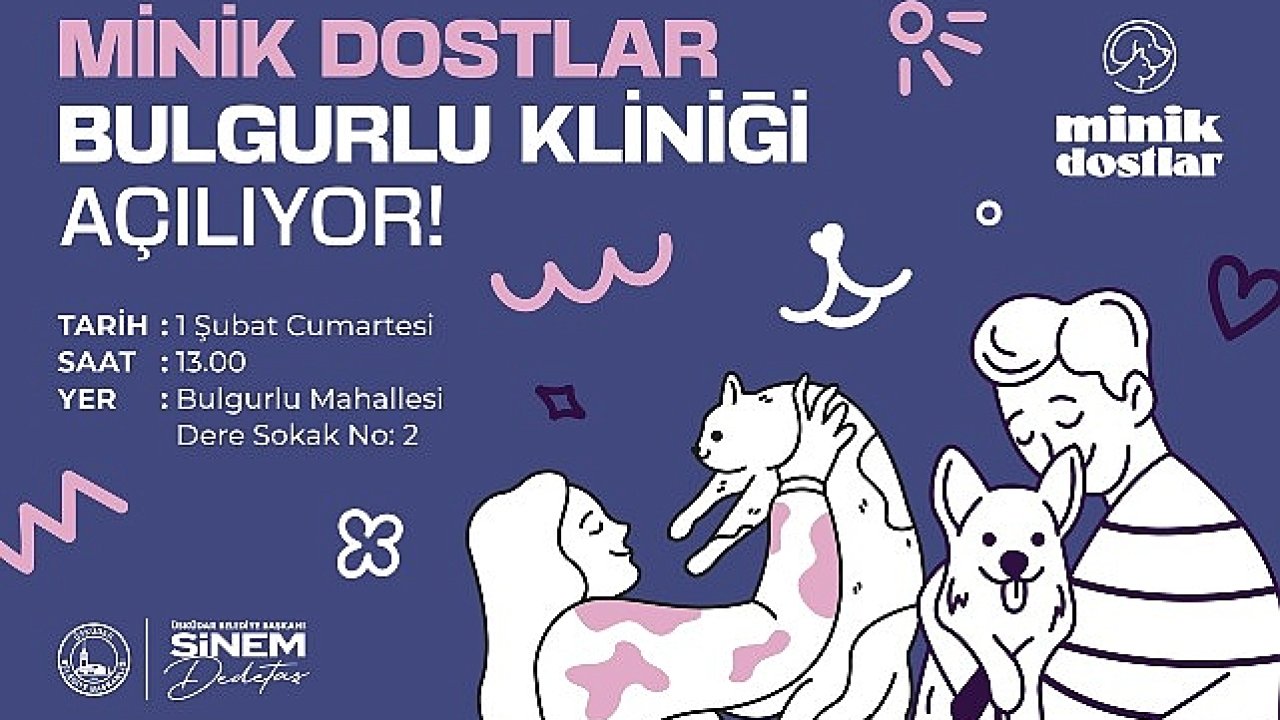 Üsküdar'da Minik Dostlar Bulgurlu Kliniği Açılıyor