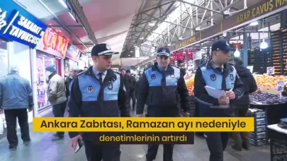 Ankara Zabıtası, Ramazan ayı öncesi denetimlerini artırdı