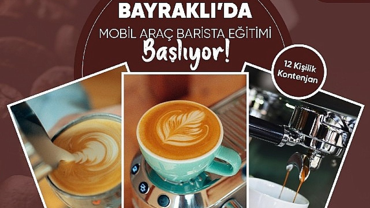 Bayraklı Belediyesinden ücretsiz 'barista' kursu