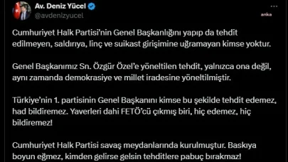 CHP Sözcüsü Yücel: Genel Başkanımız Sn. Özgür Özel’e yöneltilen tehdit, yalnızca ona değil, aynı zamanda demokrasiye ve millet iradesine yöneltilmiştir