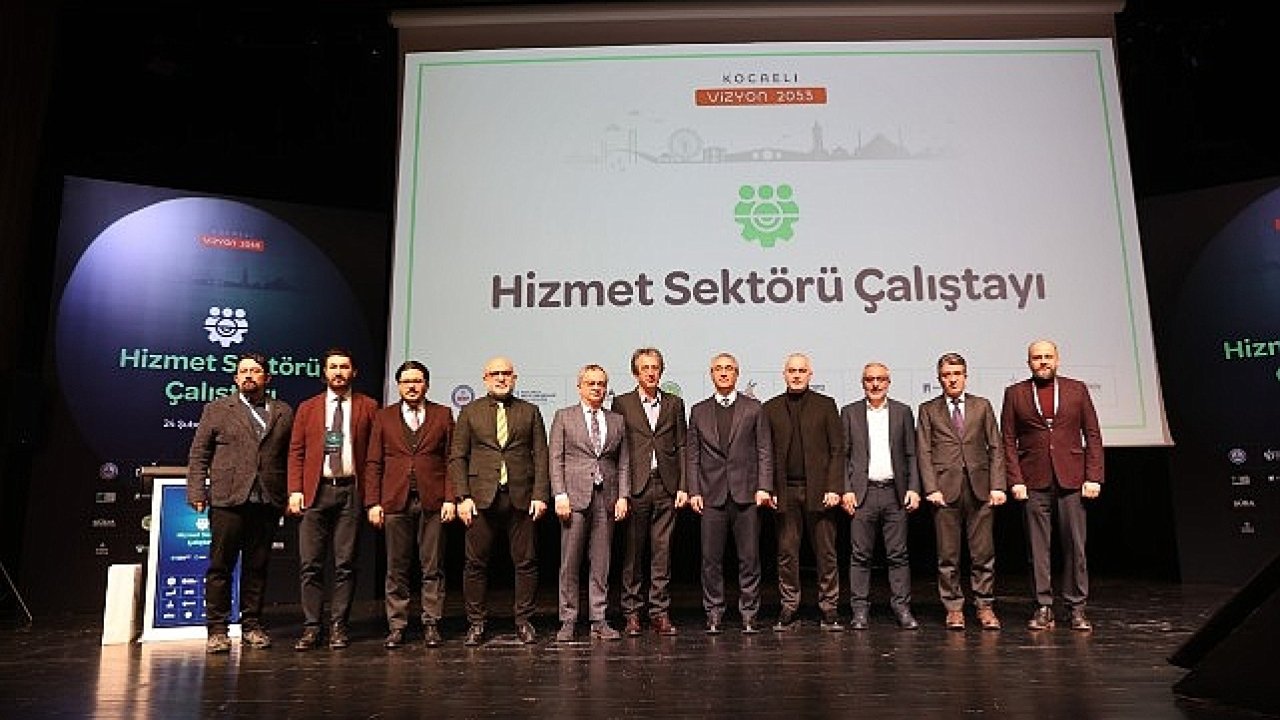 Kocaeli'de “Hizmet Sektörü Çalıştayı" düzenlendi