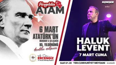 Atatürk’ün Burdur’a gelişinin 95'inci yılı, Haluk Levent konseriyle kutlanacak