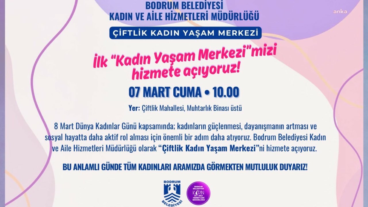 Bodrum Belediyesi’nin Kadın Yaşam Merkezi açılıyor