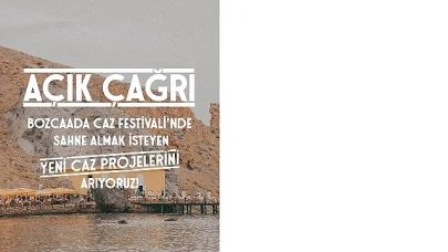 Bozcaada Caz Festivali'nden Müzisyenler için Açık Çağrı!  