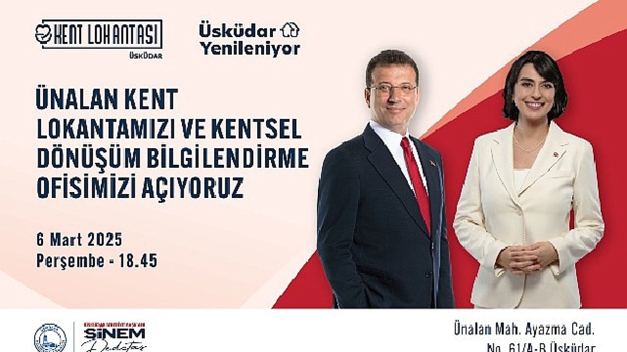 Ekrem İmamoğlu ve Üsküdar Belediye Başkanı Sinem Dedetaş'ın katılımıyla Ünalan'da Yeni Kent Lokantası ve Kentsel Dönüşüm Bilgilendirme Ofisini Açıyor