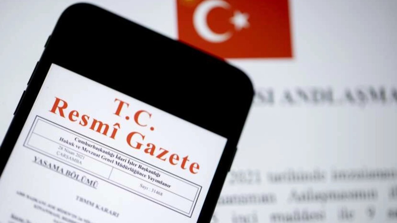 Bazı uluslararası anlaşmaların yürürlük tarihlerine 'Resmi' tespit
