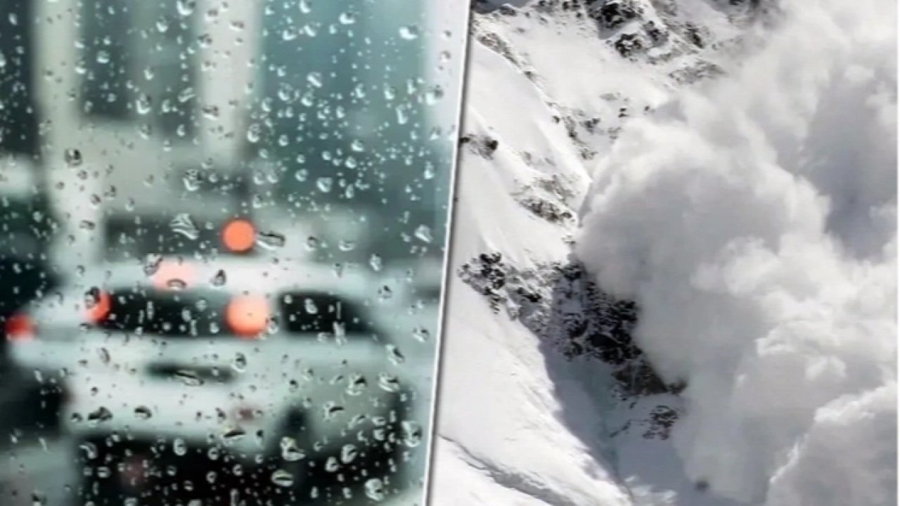 Meteoroloji’den yağış ve çığ uyarısı